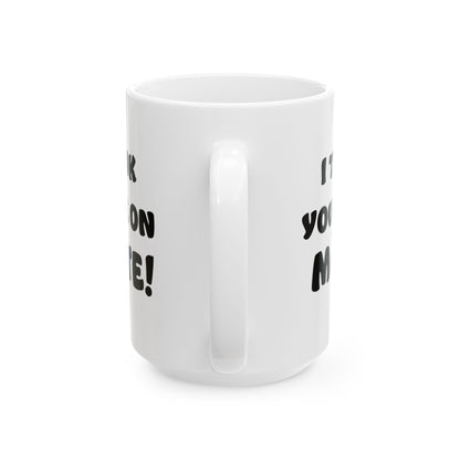 Funny Coffee Mug, Trendy Coffee Cup, Funny Gift, Unique Designer Ceramic Mug, Office Humor, Cool Morning Coffee, Perfect for Home or Work